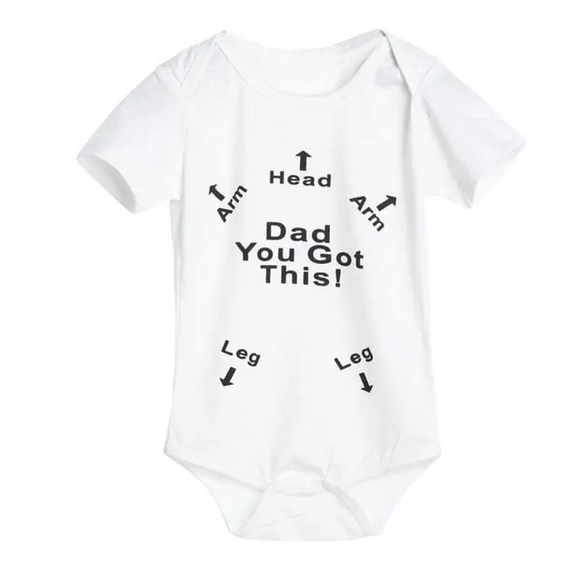 '' Dad You got this! '' Funny Baby Jumpsuit for babies