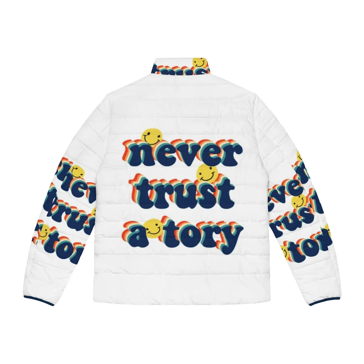 "Anti-Tory Puffer Jacket: Never Trust a Tory"